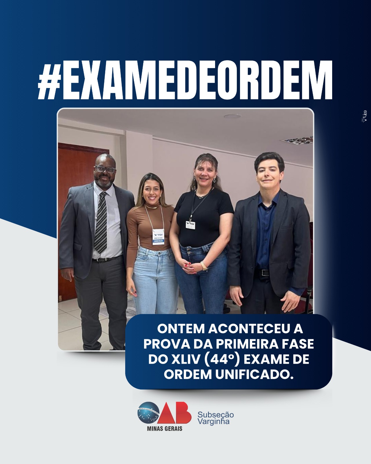 OAB Varginha marca presença no XLIV (44°) Exame de Ordem Unificado