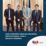 OAB Varginha realiza reunião institucional com a Receita Federal