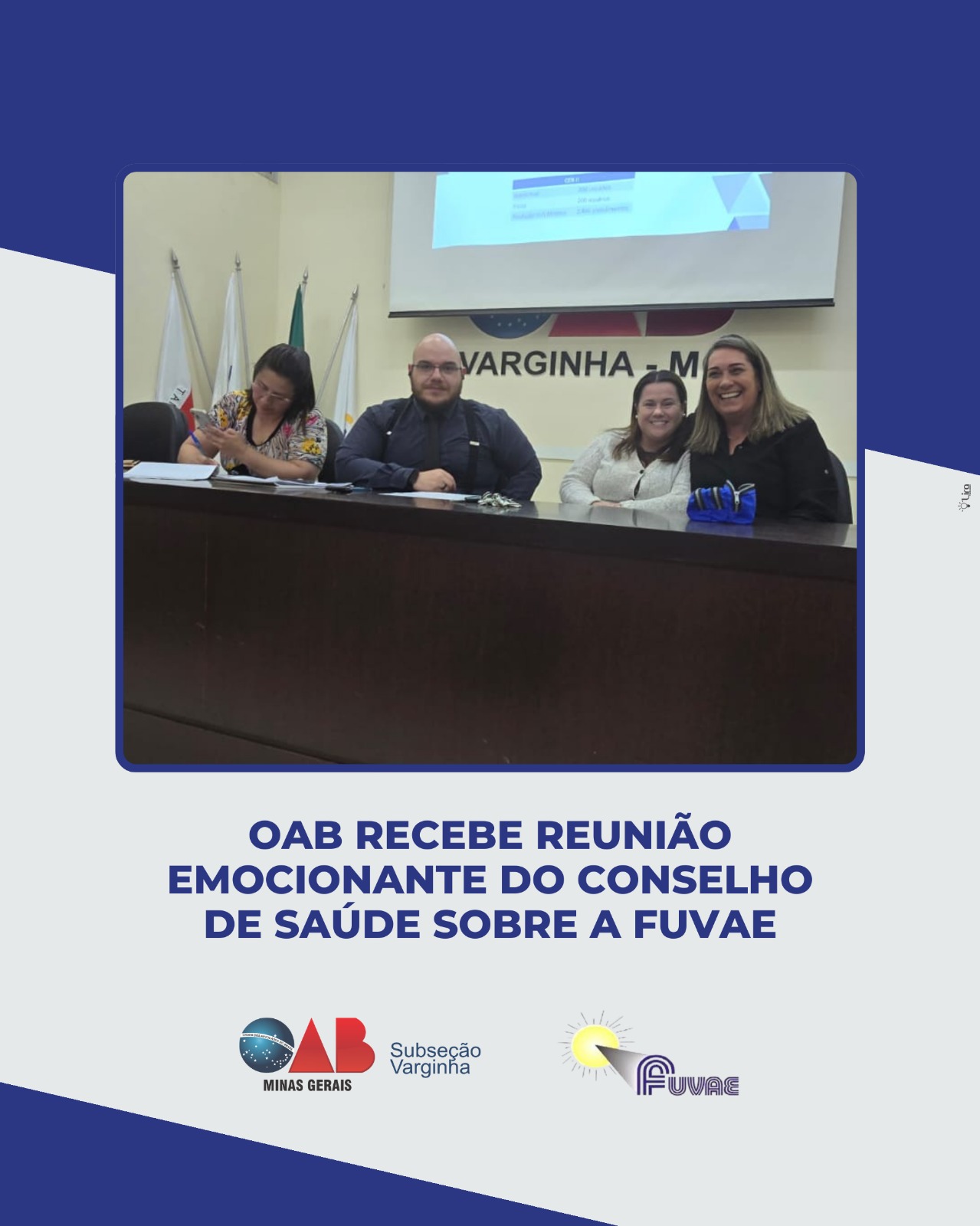 OAB recebeu reunião emocionante do Conselho de Saúde sobre a FUVAE