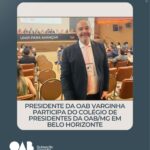 Presidente da OAB Varginha participa do Colégio de Presidentes da OAB/MG em Belo Horizonte