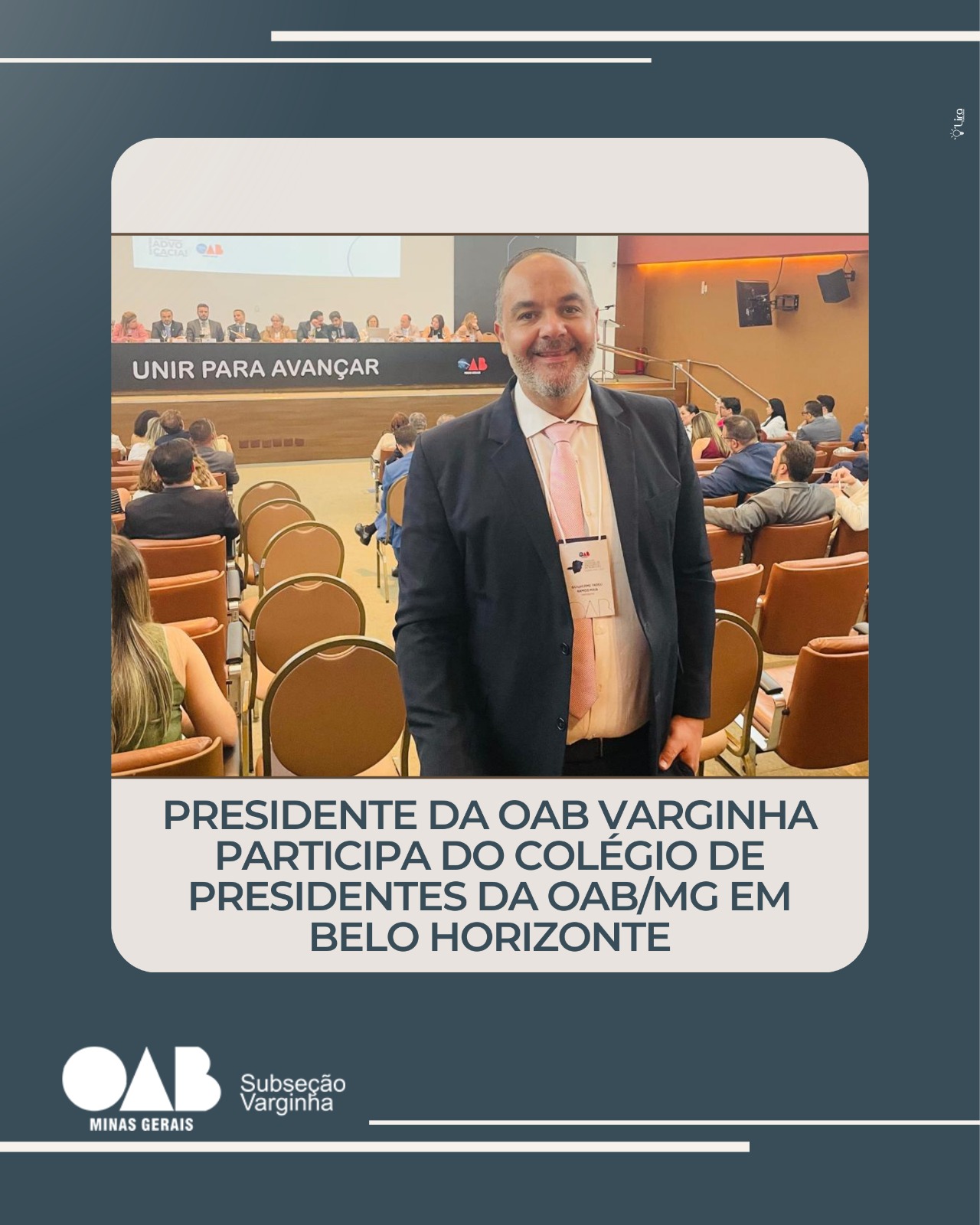 Presidente da OAB Varginha participa do Colégio de Presidentes da OAB/MG em Belo Horizonte