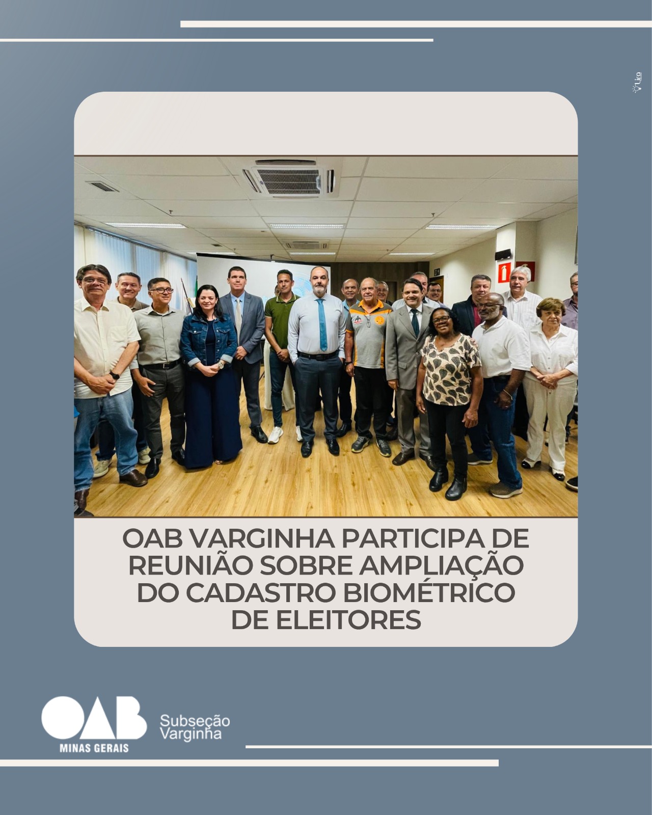 OAB Varginha participa de reunião sobre ampliação do cadastro biométrico de eleitores
