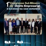 I Congresso Sul-Mineiro de Direito Empresarial é sucesso na OAB Varginha