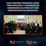 OAB Varginha promove curso “Precificação e Contratos de Honorários na Prática” com participação da advocacia