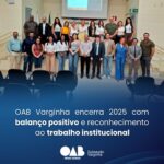 OAB Varginha encerra 2025 com balanço positivo e reconhecimento ao trabalho institucional