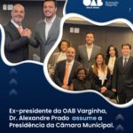 Ex-Presidente da OAB Varginha, Dr. Alexandre Prado assume a Presidência da Câmara Municipal