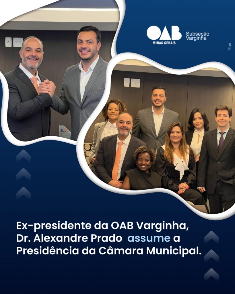 Ex-Presidente da OAB Varginha, Dr. Alexandre Prado assume a Presidência da Câmara Municipal