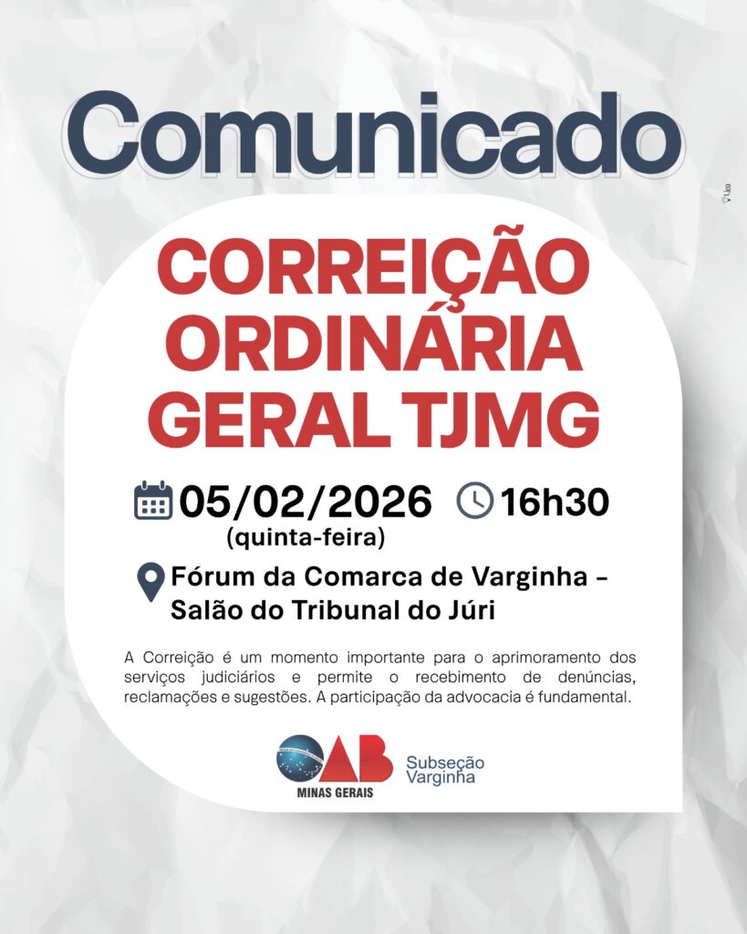 COMUNICADO – CORREIÇÃO ORDINÁRIA GERAL TJMG