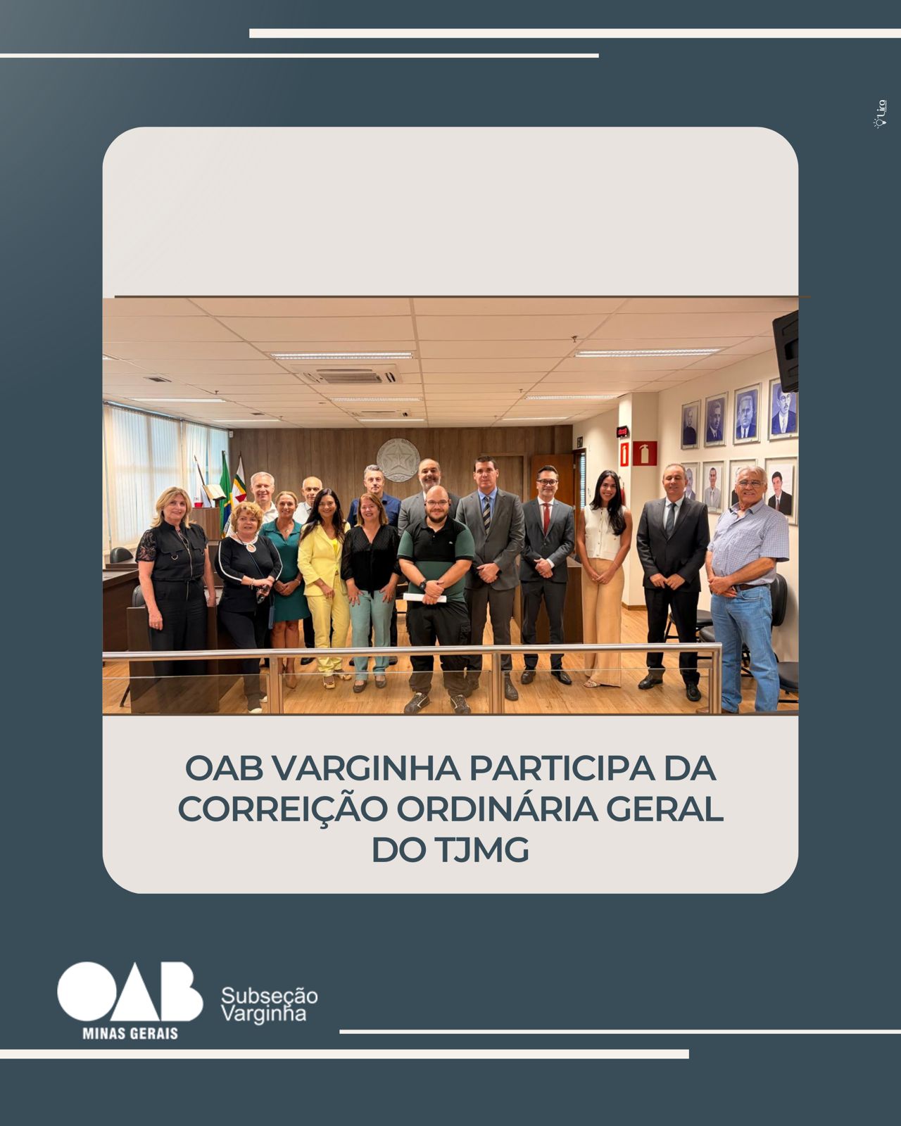 OAB Varginha participa da Correição Ordinária Geral do TJMG
