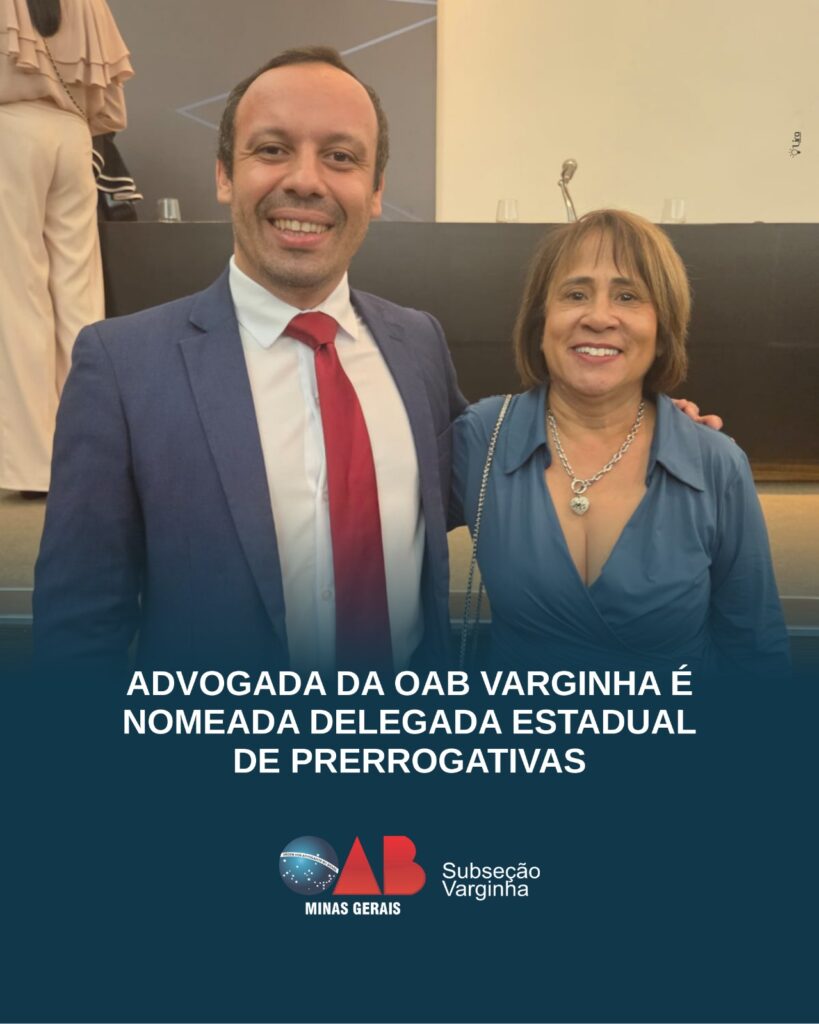 Advogada da OAB Varginha é nomeada Delegada Estadual de Prerrogativas