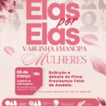 Elas por Elas – Varginha Emancipa Mulheres – Exibição e debate do filme: Precisamos Falar de Assédio.