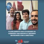 Planejamento das Atividades da Comissão OAB Esporte é Definido em Reunião com a Diretoria