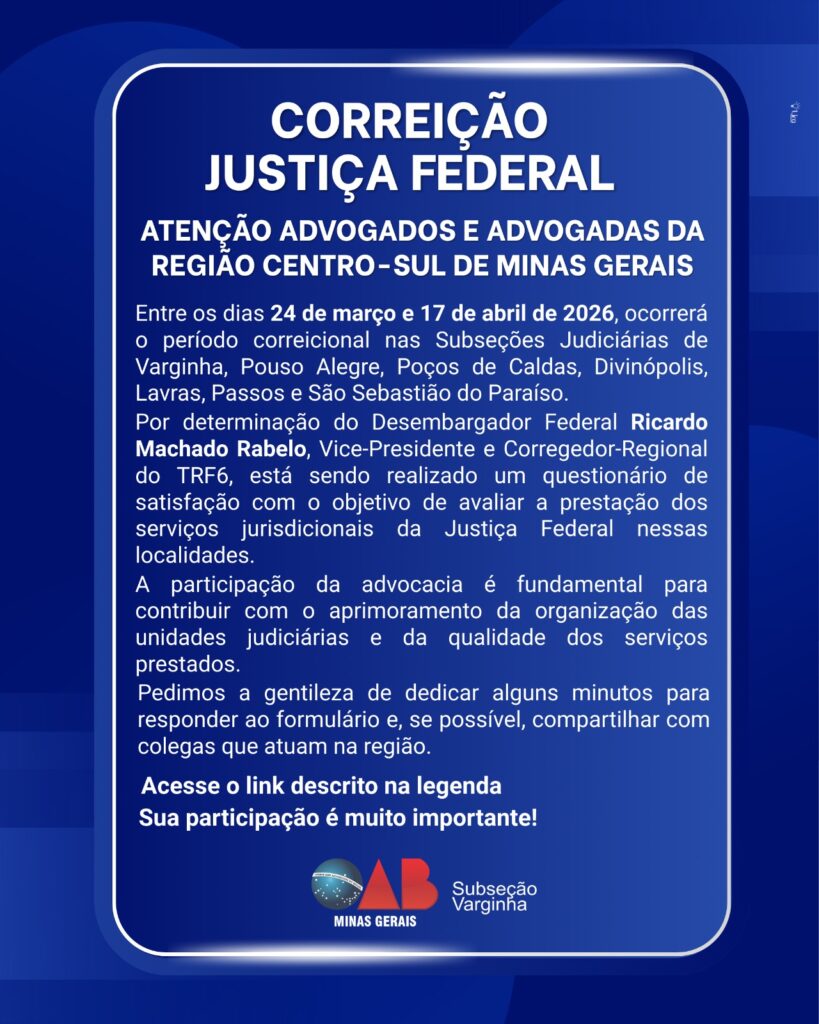 Atenção Advogados e Advogadas da Região Centro-Sul de Minas Gerais