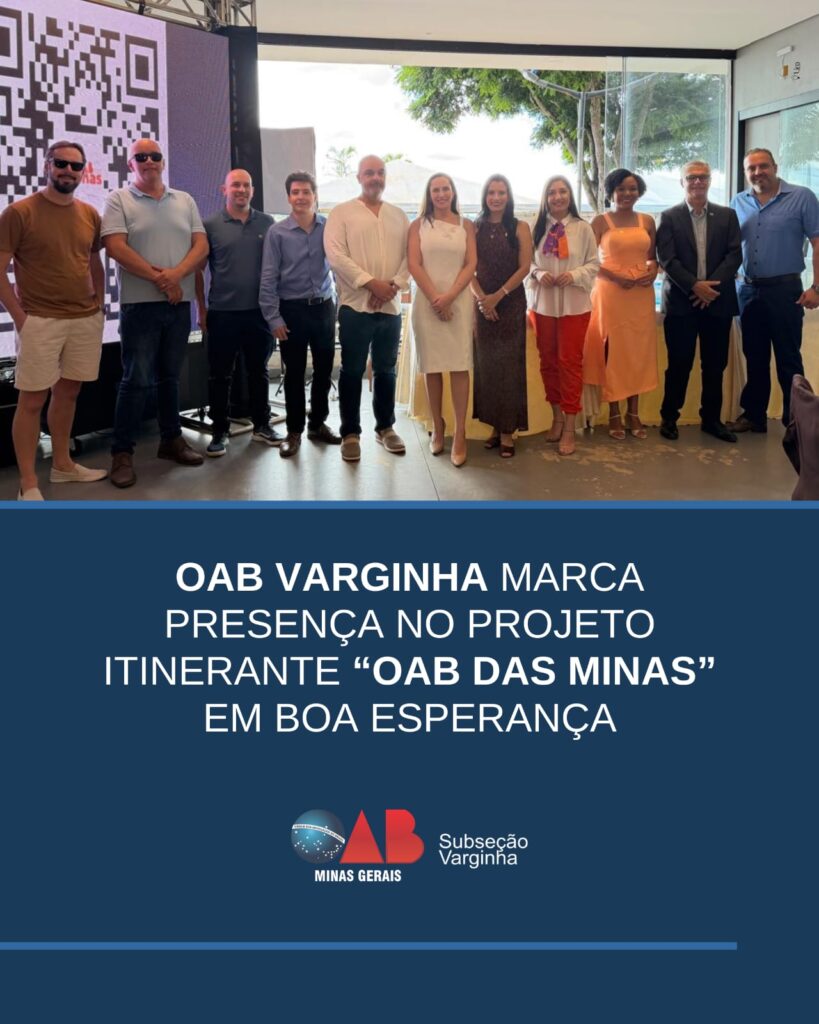 OAB Varginha marca presença no projeto itinerante “OAB das Minas” em Boa Esperança