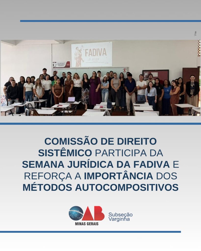 Comissão de Direito Sistêmico participa da Semana Jurídica da FADIVA e reforça a importância dos métodos autocompositivos