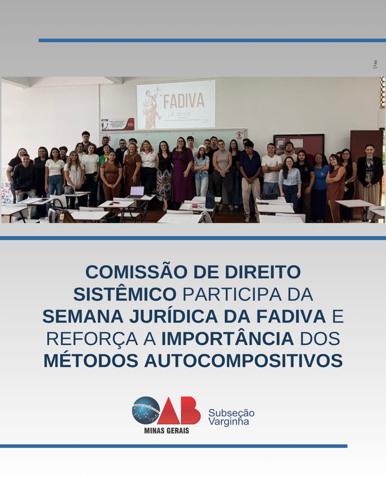 Comissão de Direito Sistêmico participa da Semana Jurídica da FADIVA e reforça a importância dos métodos autocompositivos