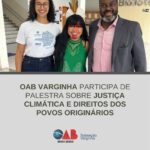 OAB Varginha participa de palestra sobre justiça climática e direitos dos povos originários