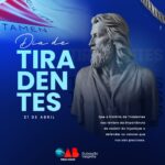 21 de Abril – Dia de Tiradentes