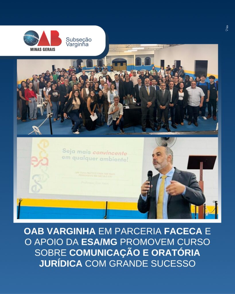 OAB Varginha em parceria FACECA e o apoio da ESA/MG promovem curso sobre comunicação e oratória jurídica com grande sucesso