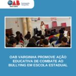 OAB Varginha promove ação educativa de combate ao bullying em escola estadual