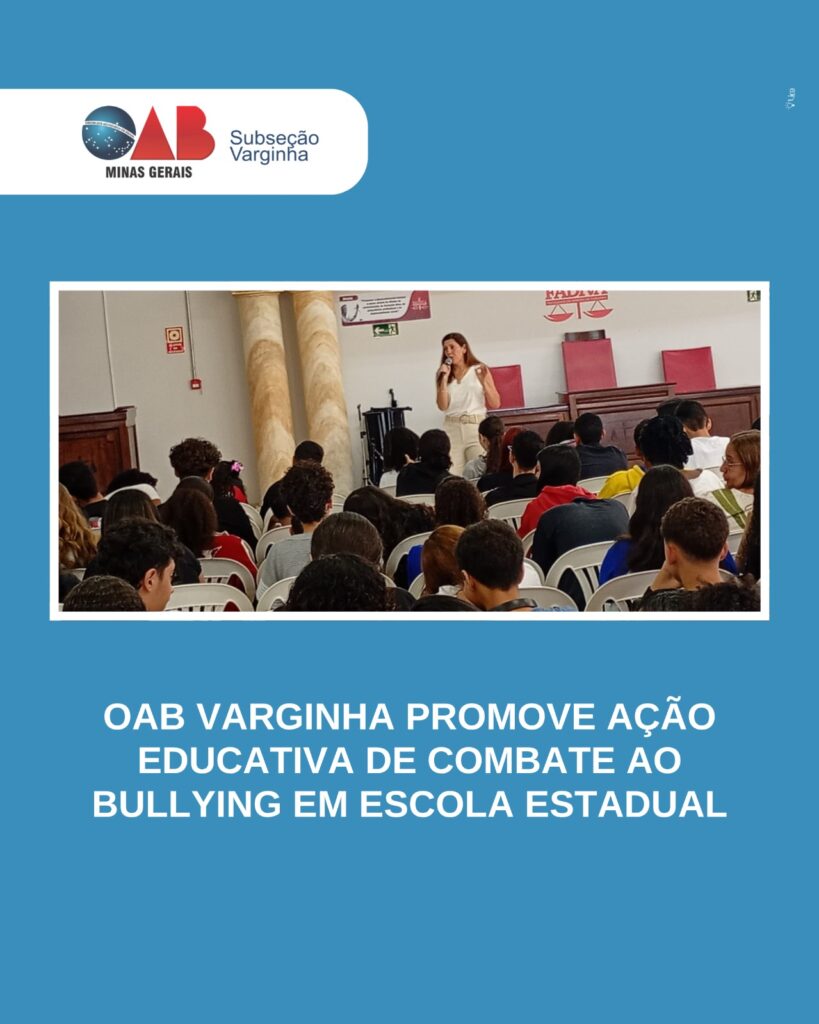 OAB Varginha promove ação educativa de combate ao bullying em escola estadual