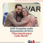 OAB Varginha sedia lançamento do livro “Uma Janela para Cada Maria”