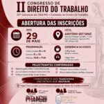 INSCRIÇÕES ABERTAS! II Congresso de Direito do Trabalho da 20ª Subseção da OAB/MG
