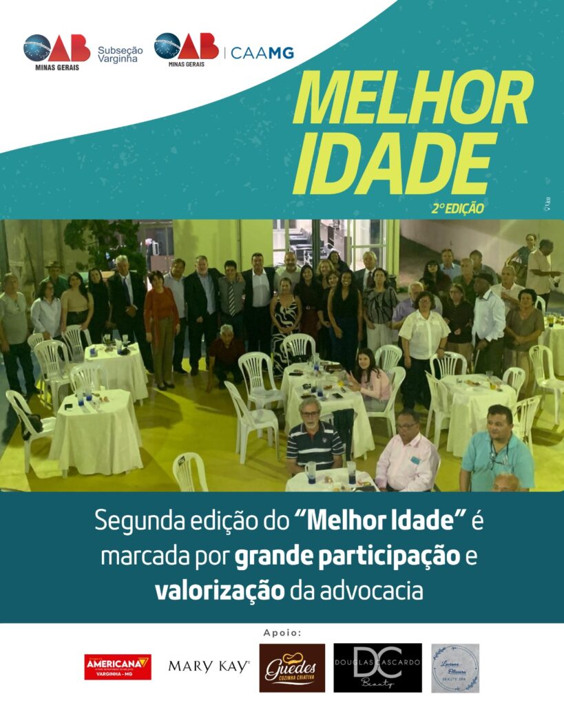 Segunda edição do “Melhor Idade” é marcada por grande participação e valorização da advocacia