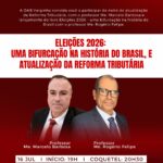 A OAB Varginha convida toda a advocacia para uma noite de conhecimento, atualização e reflexão sobre os desafios tributários e eleitorais!