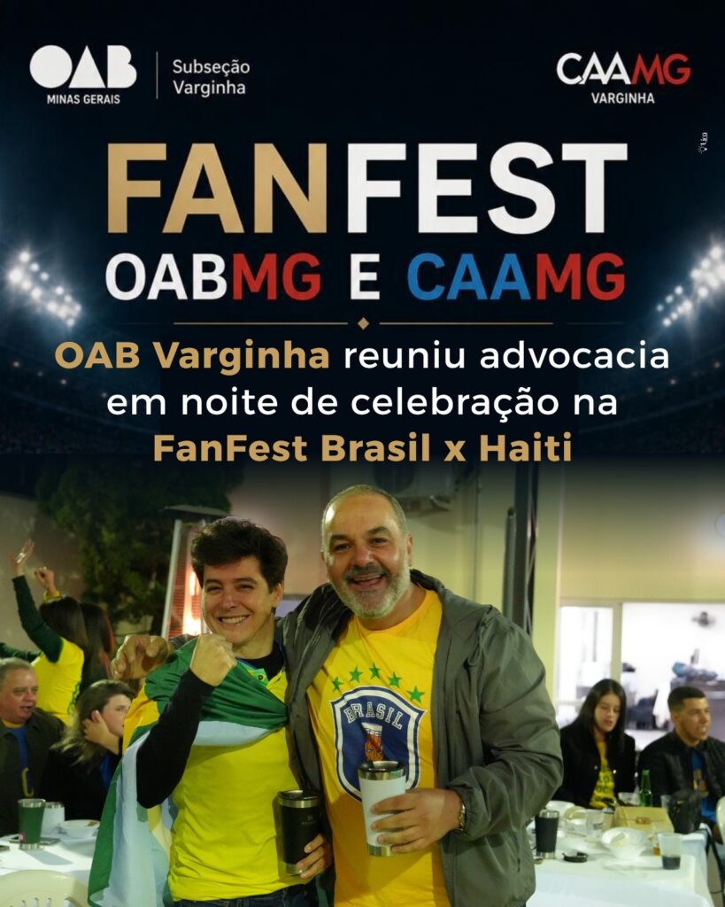 OAB Varginha reuniu advocacia em noite de celebração na FanFest Brasil x Haiti