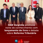 OAB Varginha promove noite de conhecimento com lançamento de livro e debate sobre Reforma Tributária