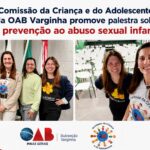 Comissão da Criança e do Adolescente da OAB Varginha promove palestra sobre prevenção ao abuso sexual infantil