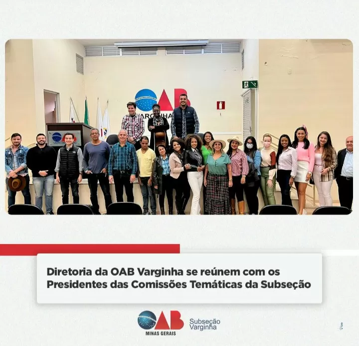 Diretoria da OAB Varginha realiza importante reunião com os Presidentes das Comissões Temáticas da Subseção