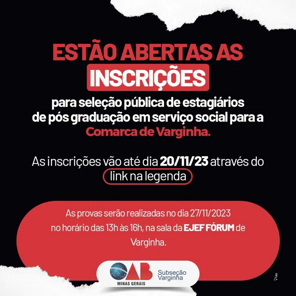 Seleção Pública de Estagiários de Pós Graduação em Serviço Social para a Comarca de Varginha