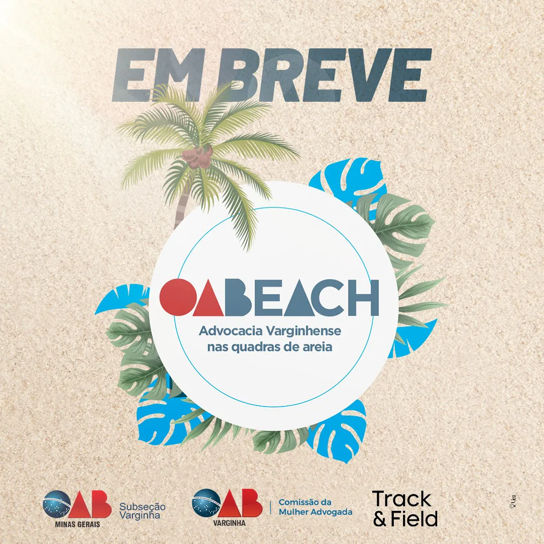 Convite: Lançamento Projeto “OABEACH – Advocacia Varginhense