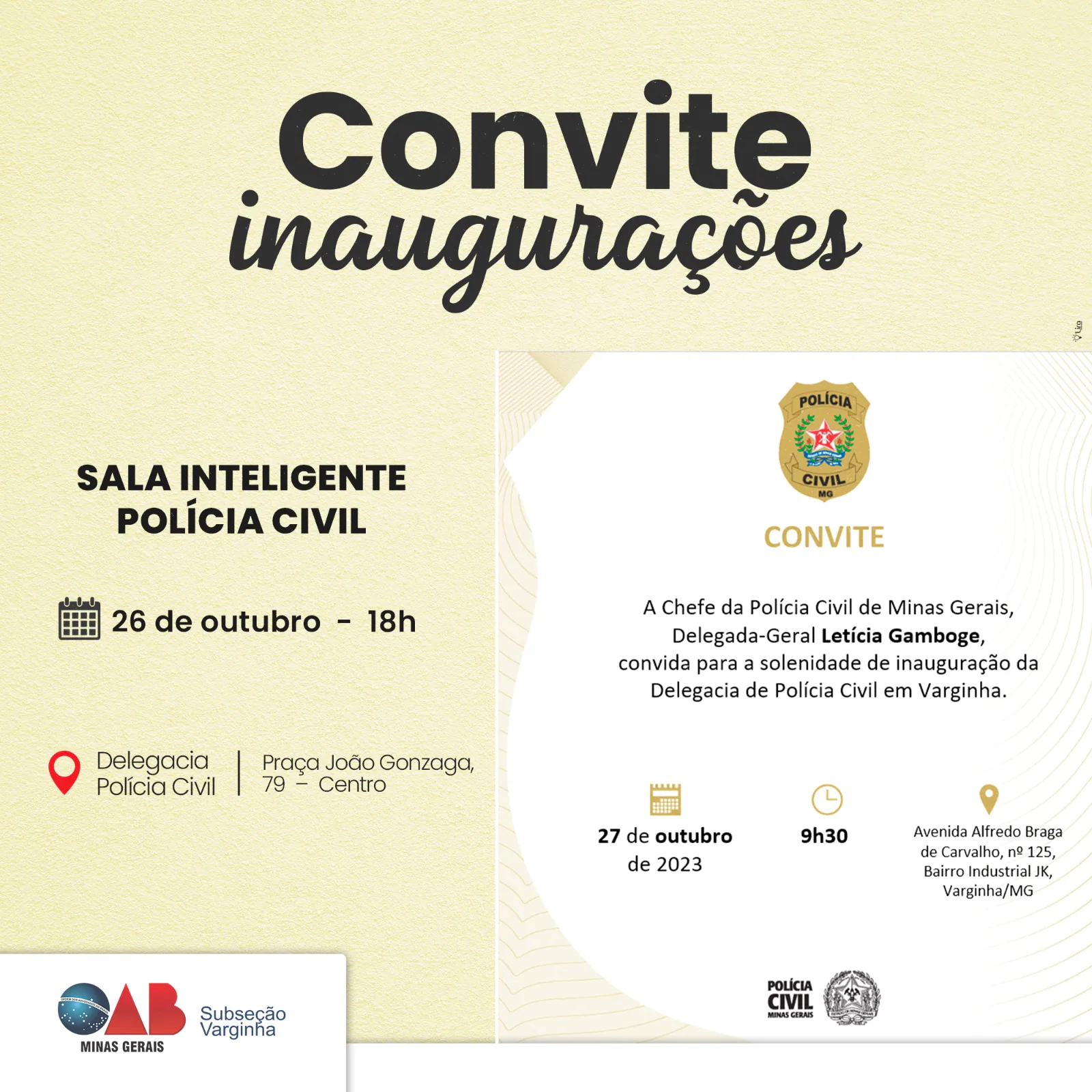 Convites Especiais. Prestigie conosco essas importantes inaugurações!