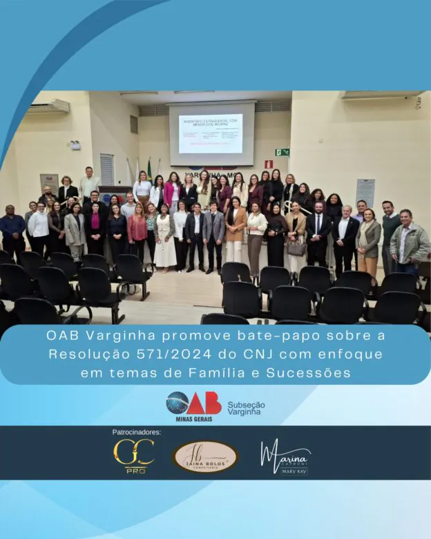 OAB Varginha promove bate-papo sobre a Resolução 571/2024 do CNJ com enfoque em temas de Família e Sucessões