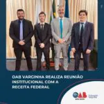 OAB Varginha realiza reunião institucional com a Receita Federal