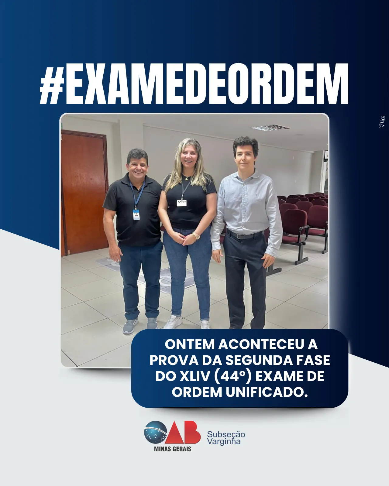 OAB Varginha marca presença na Segunda fase do XLIV (44°) Exame de Ordem Unificado