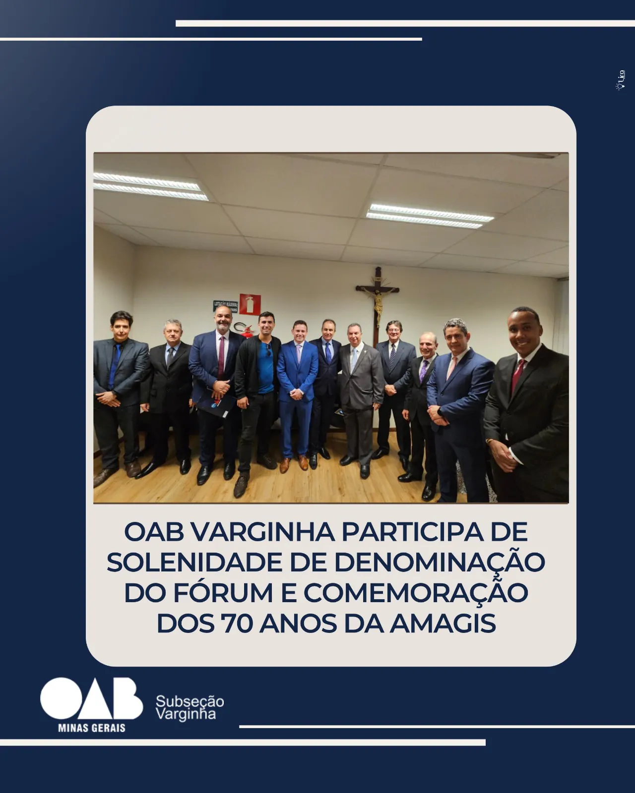 OAB Varginha participa de solenidade de denominação do Fórum e comemoração dos 70 anos da Amagis