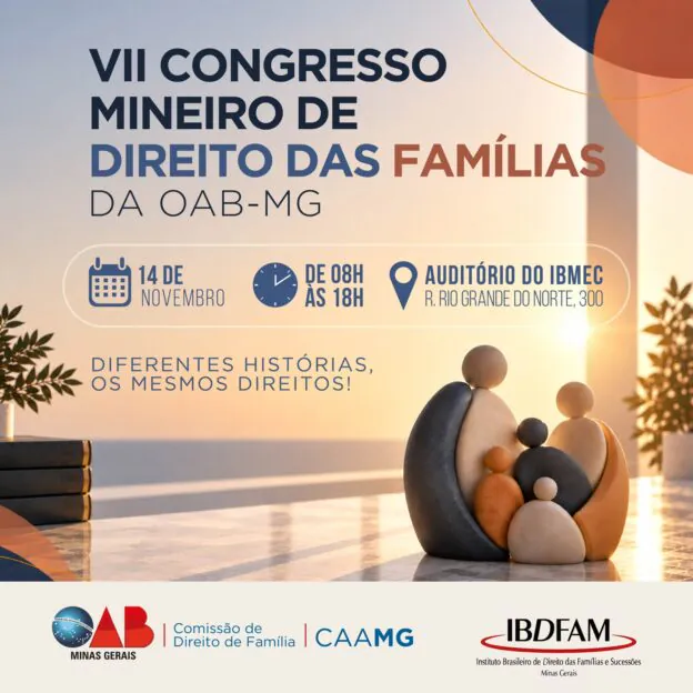 As inscrições para o VII Congresso Mineiro de Direito das Famílias estão abertas!